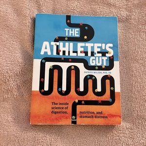 The Athlete’s Gut-the inside science of digestion, nutrition, & stomach distress